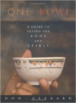 One Bowl by Don Gerrard - Mindful Eating